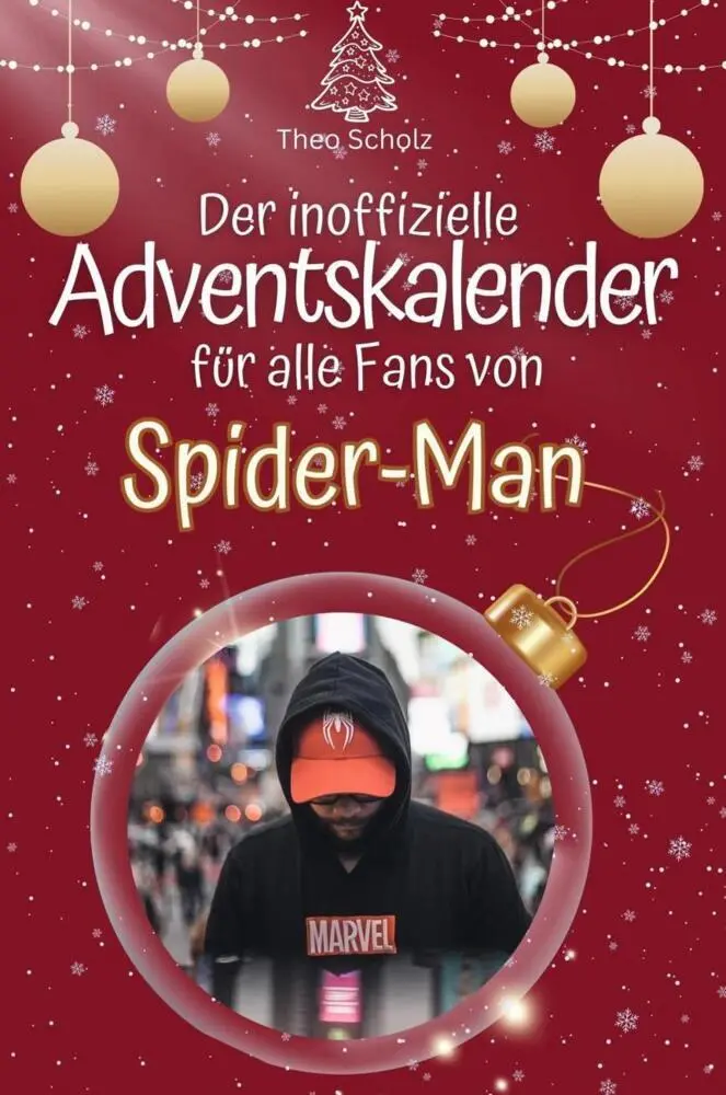 Cover: 9783759102935 | Der inoffizielle Adventskalender für alle Fans von Spider-Man | Scholz