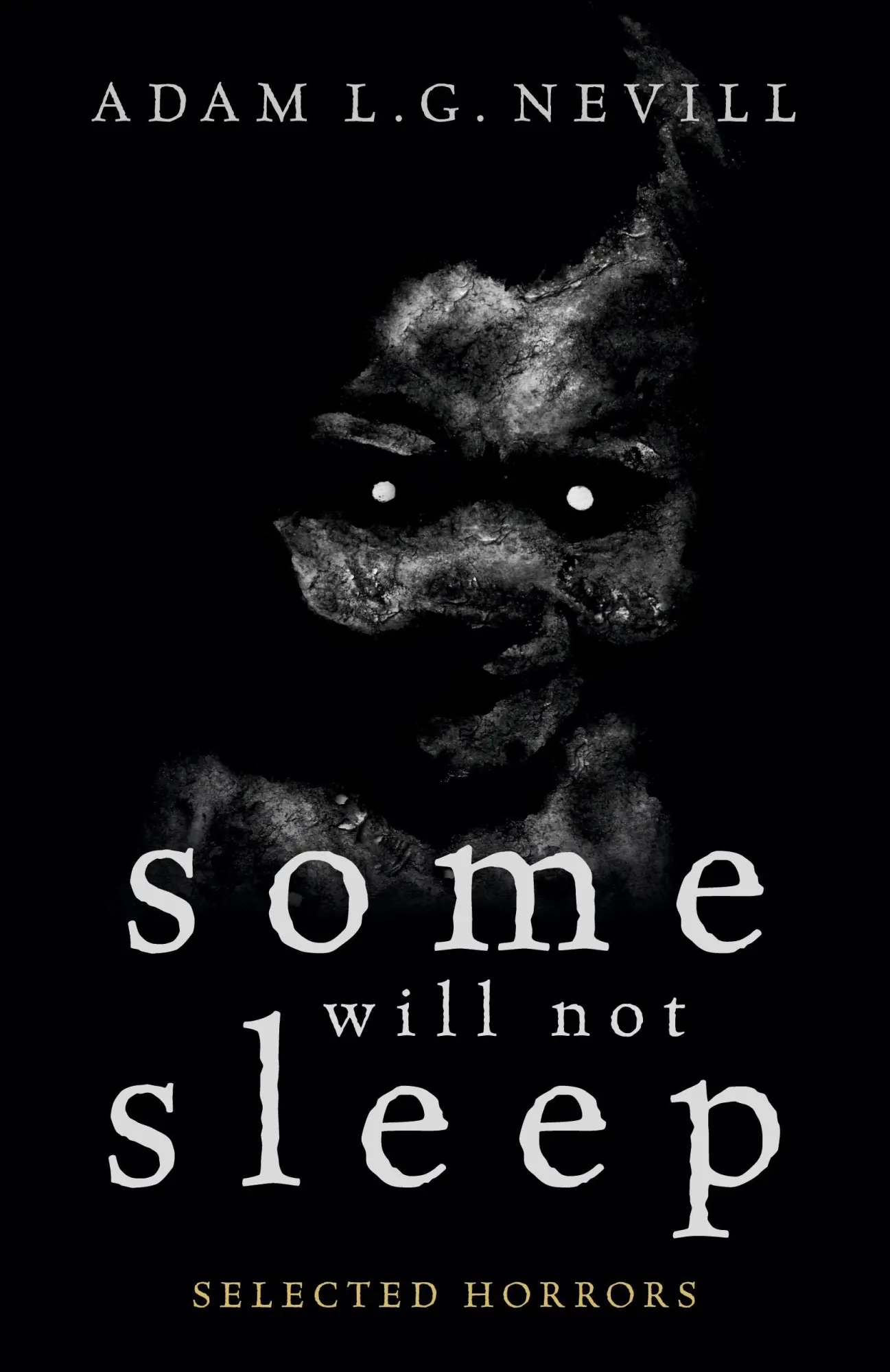Cover: 9780995463035 | Some Will Not Sleep | Selected Horrors | Adam Nevill | Taschenbuch
