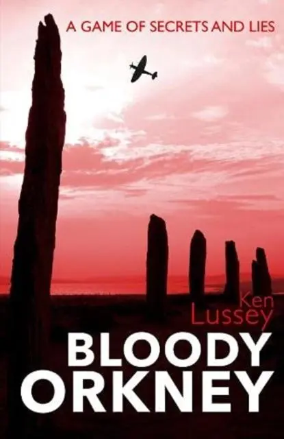 Cover: 9781838253035 | Bloody Orkney | Ken Lussey | Taschenbuch | Kartoniert / Broschiert