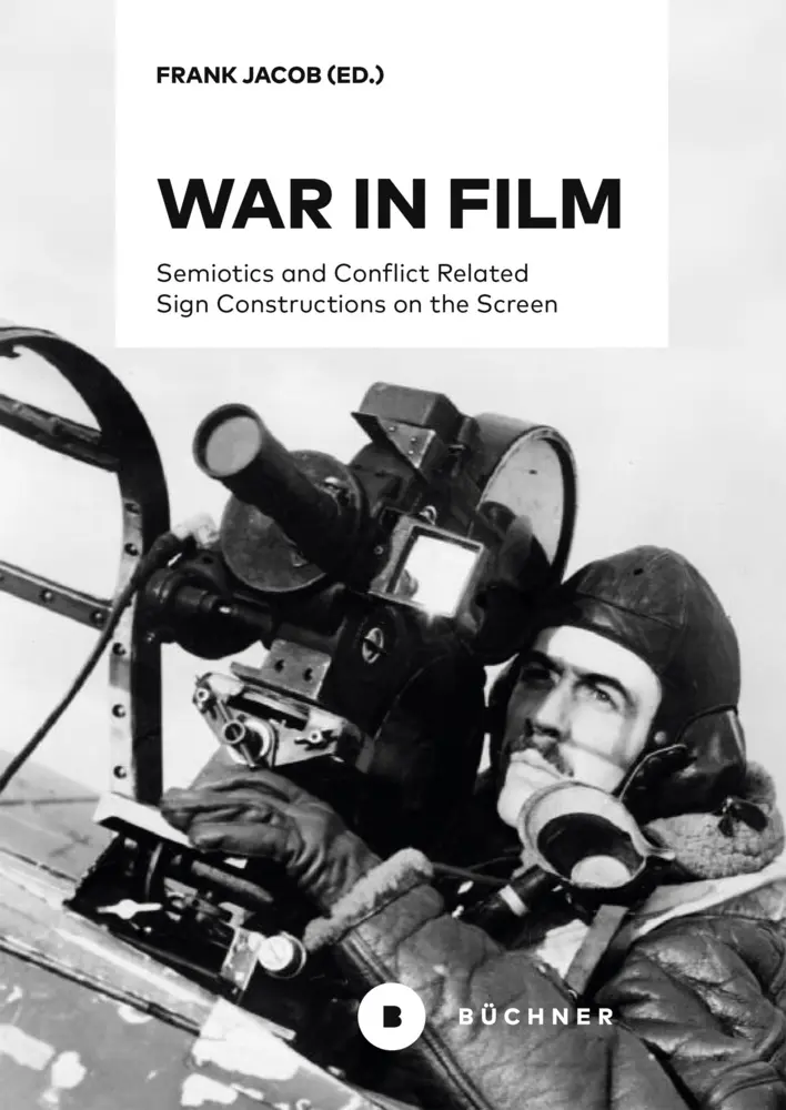 Cover: 9783963173035 | War in Film | Frank Jacob | Taschenbuch | Klappenbroschur | 230 S.