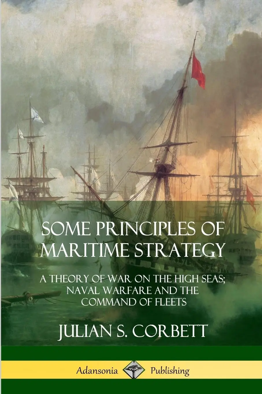 Cover: 9780359013135 | Some Principles of Maritime Strategy | Julian S. Corbett | Taschenbuch