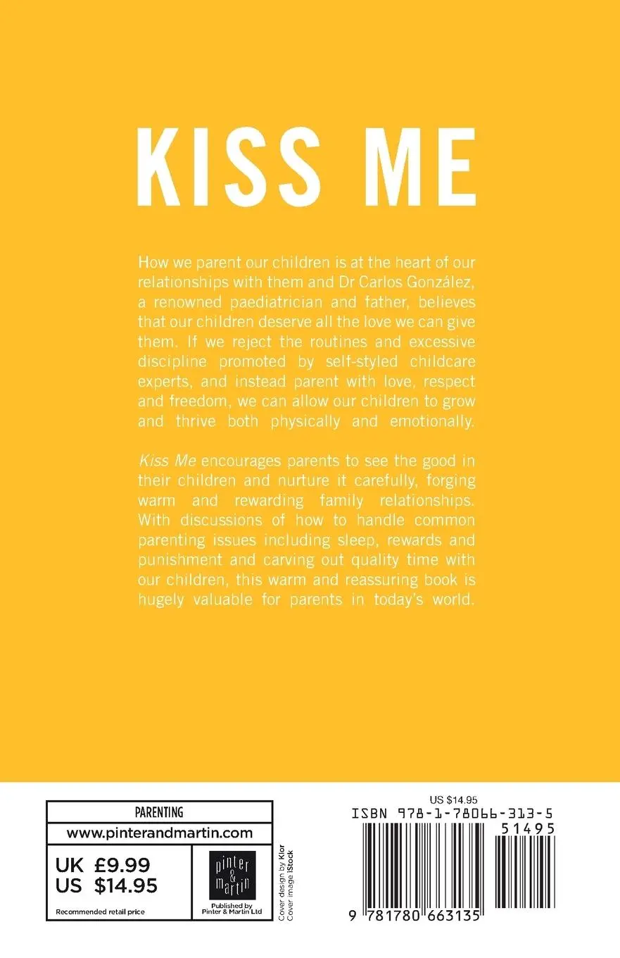 Rückseite: 9781780663135 | Kiss Me | How to Raise your Children with Love | Carlos González