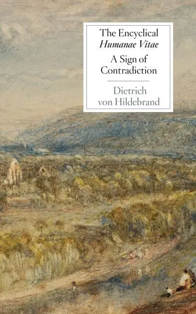 Cover: 9781939773135 | The Encyclical Humanae Vitae: A Sign of Contradiction: An Essay in...