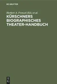 Cover: 9783111283135 | Kürschners biographisches Theater-Handbuch | Moser (u. a.) | Buch