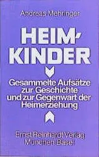 Cover: 9783497013135 | Heimkinder | Andreas Mehringer | Taschenbuch | 223 S. | Deutsch | 1994