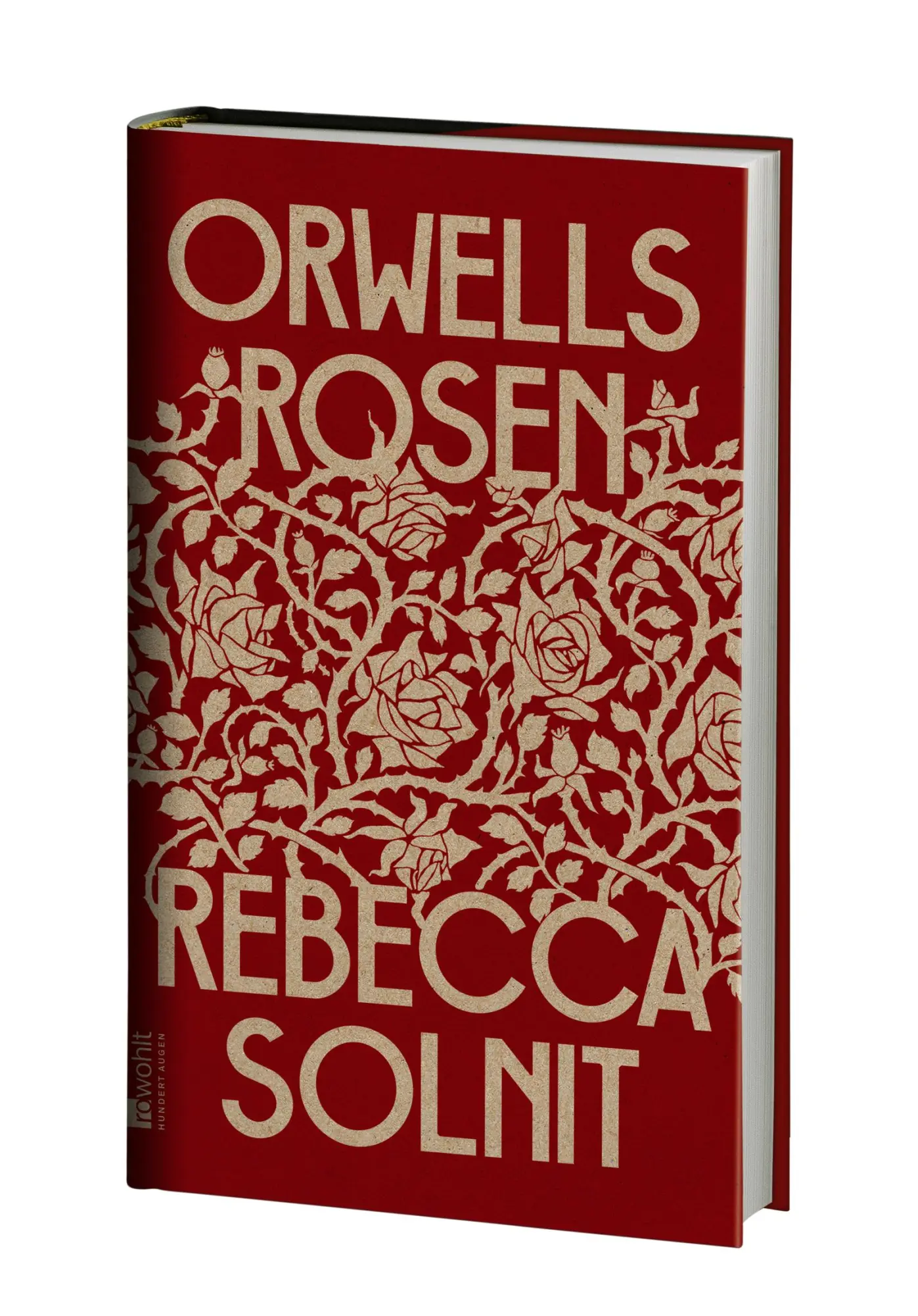 Bild: 9783498003135 | Orwells Rosen | Rebecca Solnit | Buch | 352 S. | Deutsch | 2022