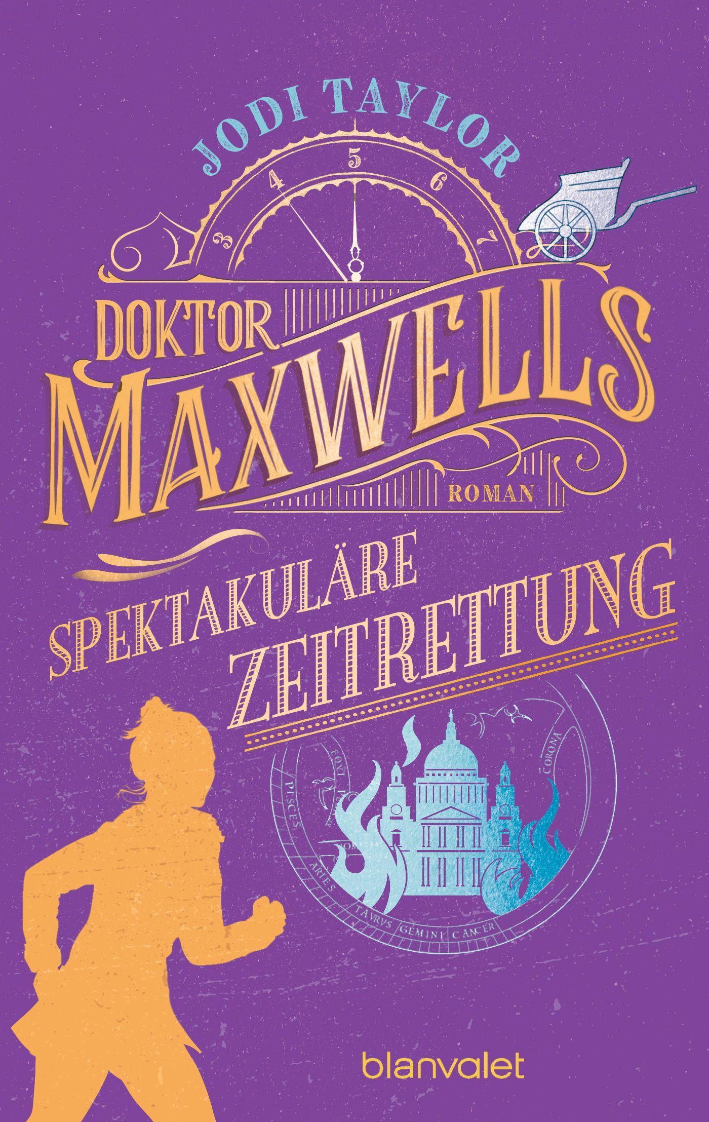 Cover: 9783734163135 | Doktor Maxwells spektakuläre Zeitrettung | Jodi Taylor | Taschenbuch