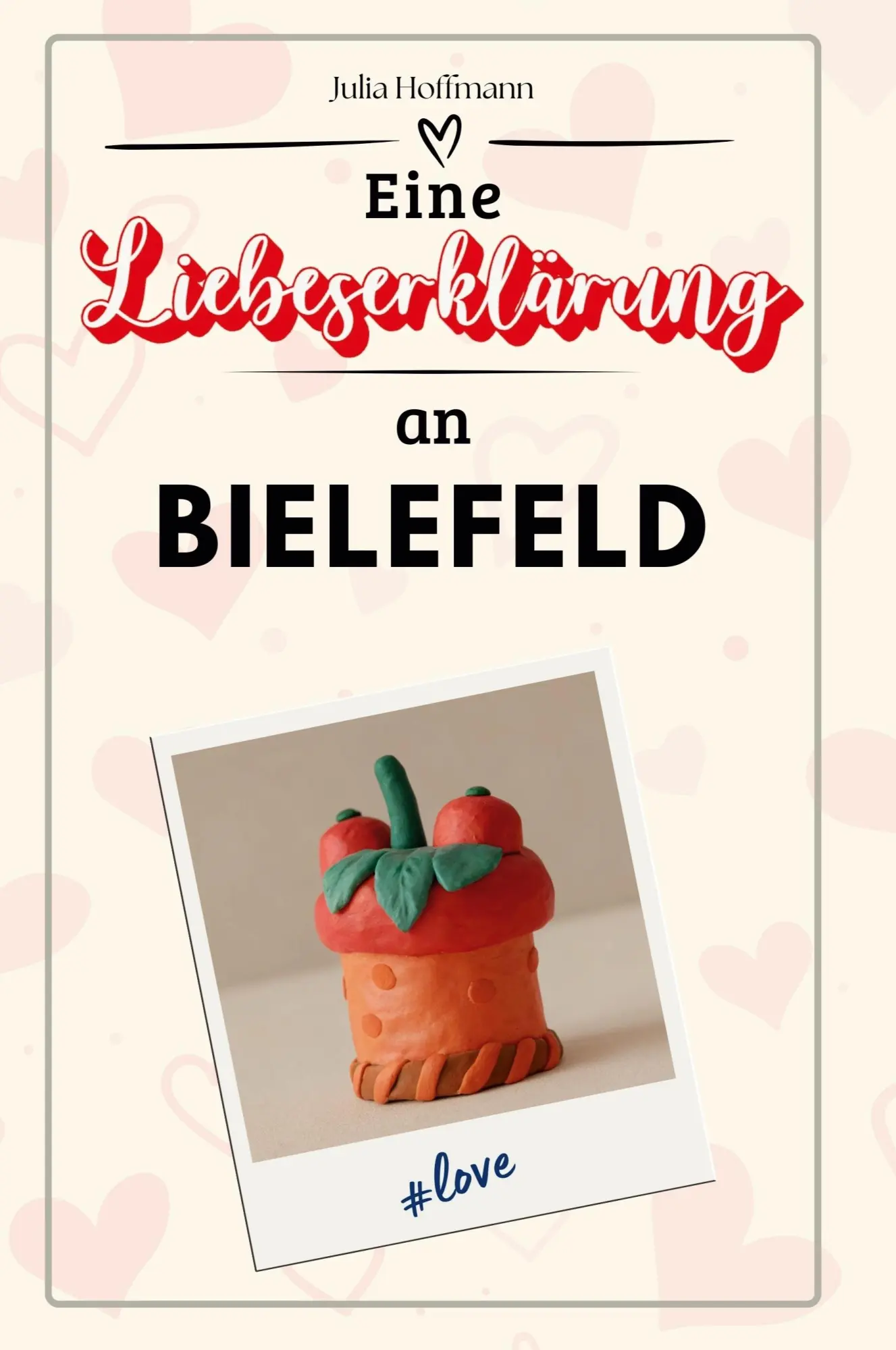 Cover: 9783759153135 | Eine Liebeserklärung an Bielefeld | Julia Hoffmann | Taschenbuch