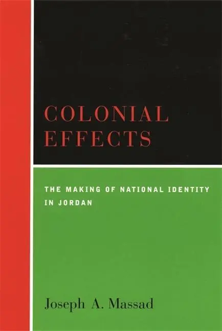 Cover: 9780231123235 | Massad, J: Colonial Effects - The Making of National Identit | Massad
