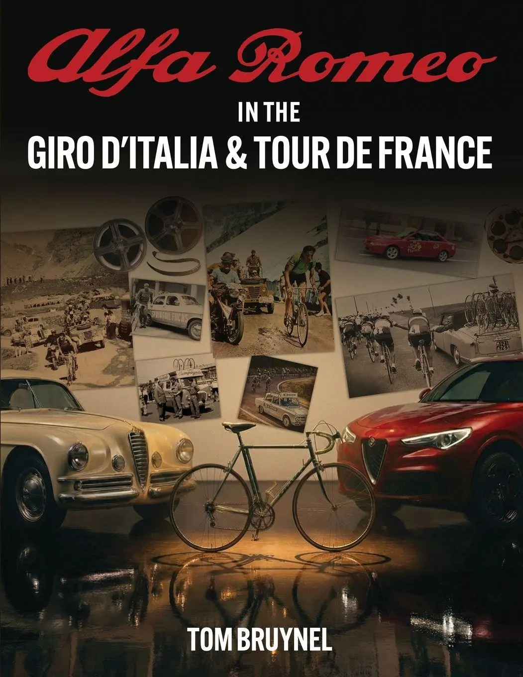 Cover: 9780473783235 | Alfa Romeo in the Giro d'Italia &amp; Tour de France | Tom Bruynel | Buch