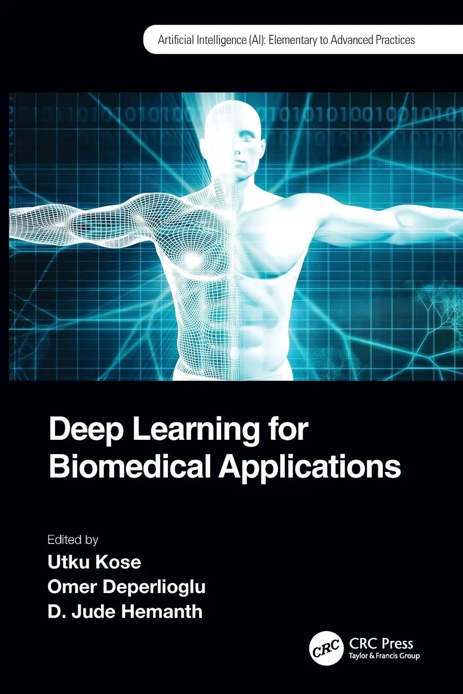 Cover: 9781032033235 | Deep Learning for Biomedical Applications | Utku Kose (u. a.) | Buch