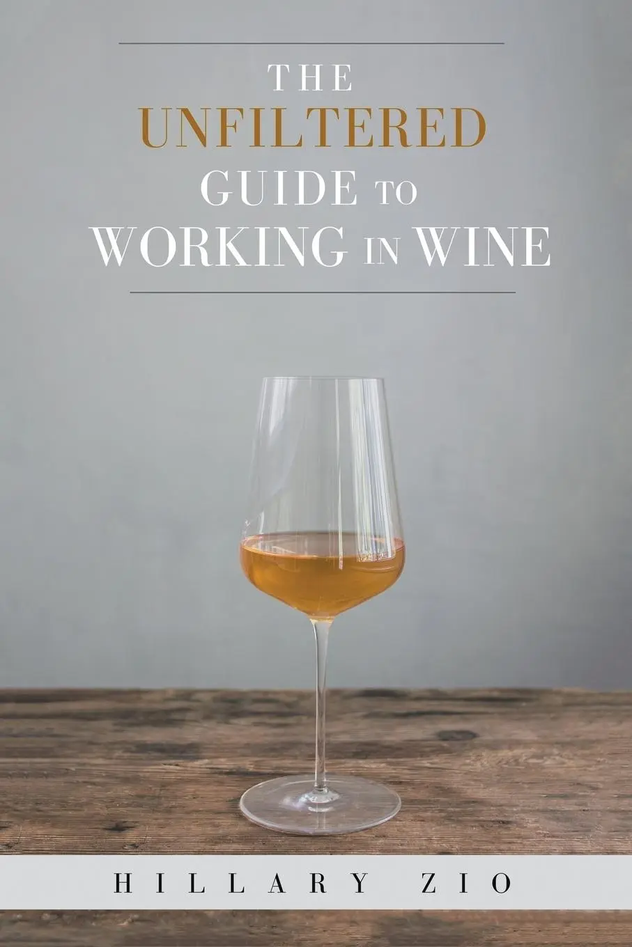 Cover: 9781524543235 | The Unfiltered Guide to Working in Wine | Hillary Zio | Taschenbuch