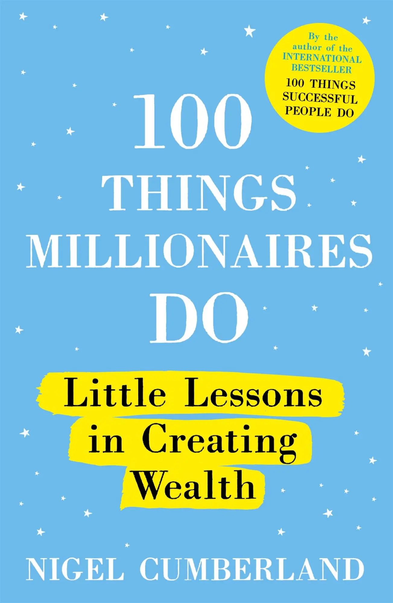 Cover: 9781529353235 | 100 Things Millionaires Do | Little lessons in creating wealth | Buch