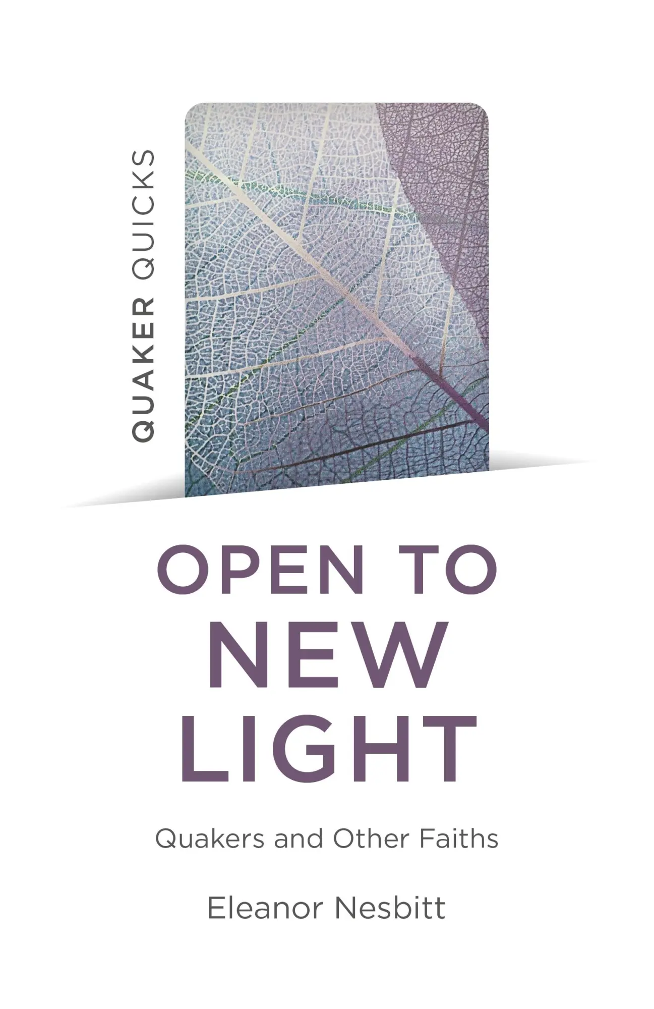 Cover: 9781803413235 | Quaker Quicks | Open to New Light | Eleanor Nesbitt | Taschenbuch