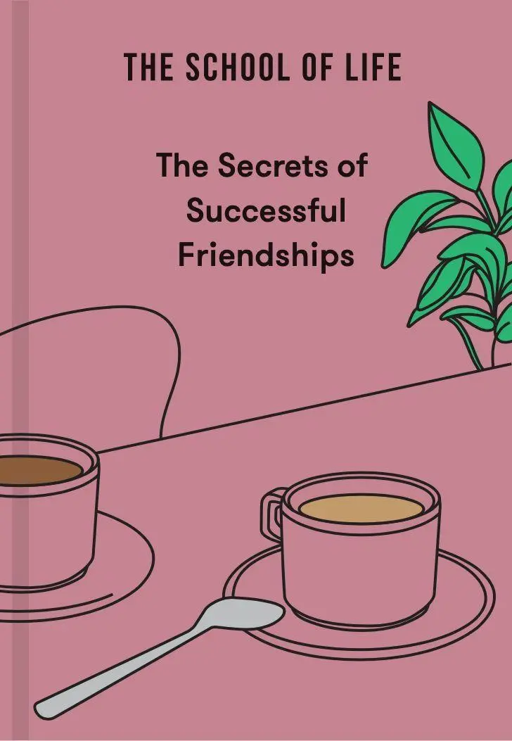 Cover: 9781916753235 | The Secrets of Successful Friendships | The School of Life | Buch