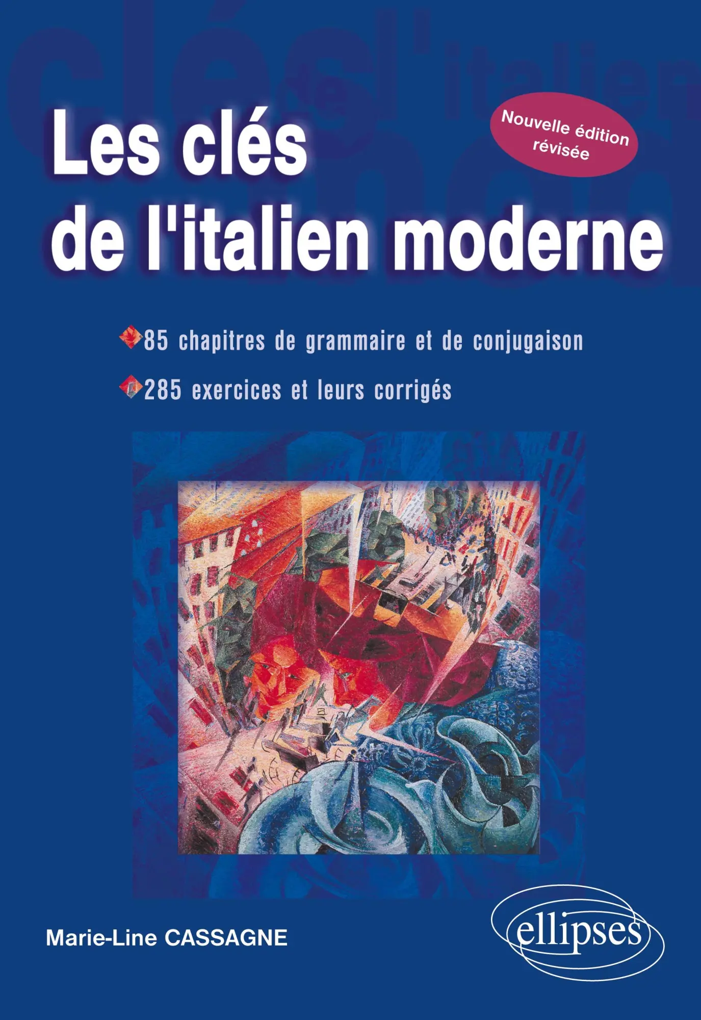 Cover: 9782729853235 | Les clés de l'italien moderne - Nouvelle édition révisée | Cassagne