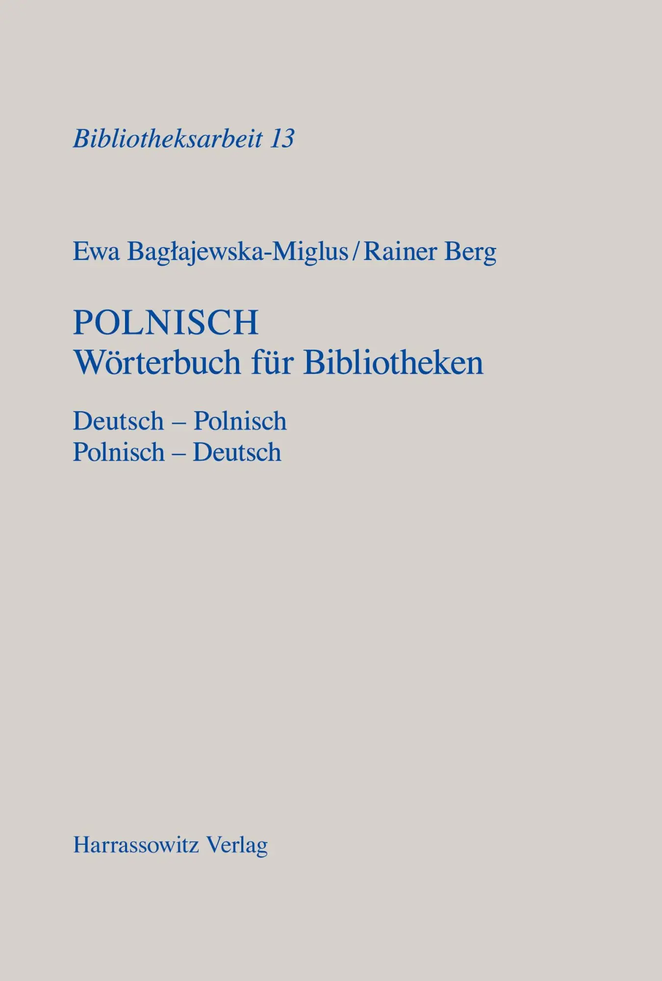 Cover: 9783447053235 | Polnisch - Wörterbuch für Bibliotheken | Baglajewska-Miglus (u. a.)