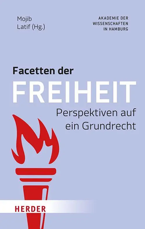 Cover: 9783451393235 | Facetten der Freiheit | Perspektiven auf ein Grundrecht | Mojib Latif