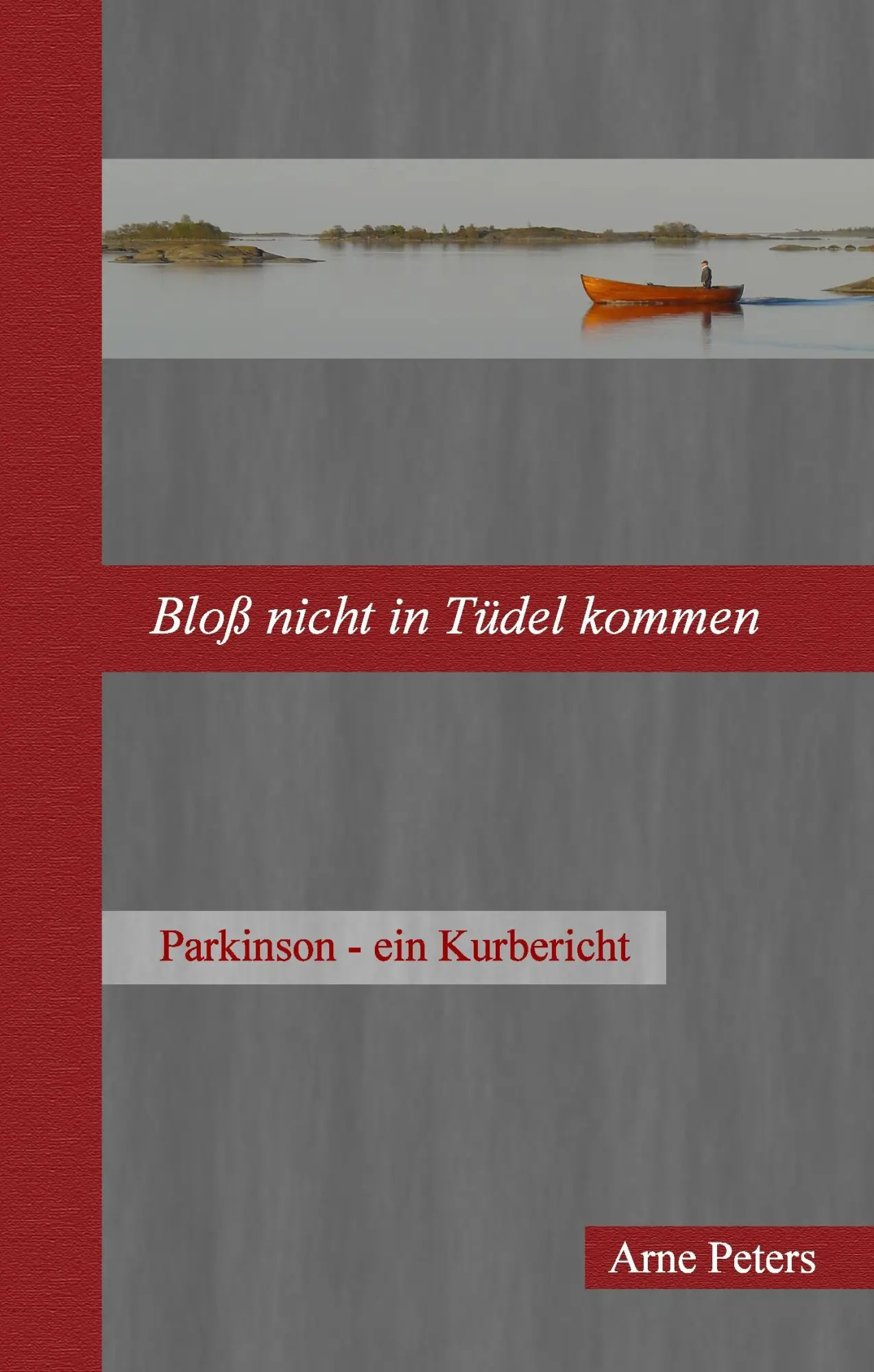 Cover: 9783735763235 | Bloß nicht in Tüdel kommen | Arne Peters | Buch | 60 S. | Deutsch