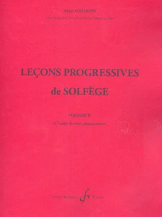 Cover: 9790043013235 | Lecons progressives de solfège vol.2 | Alain Grimoin | Buch