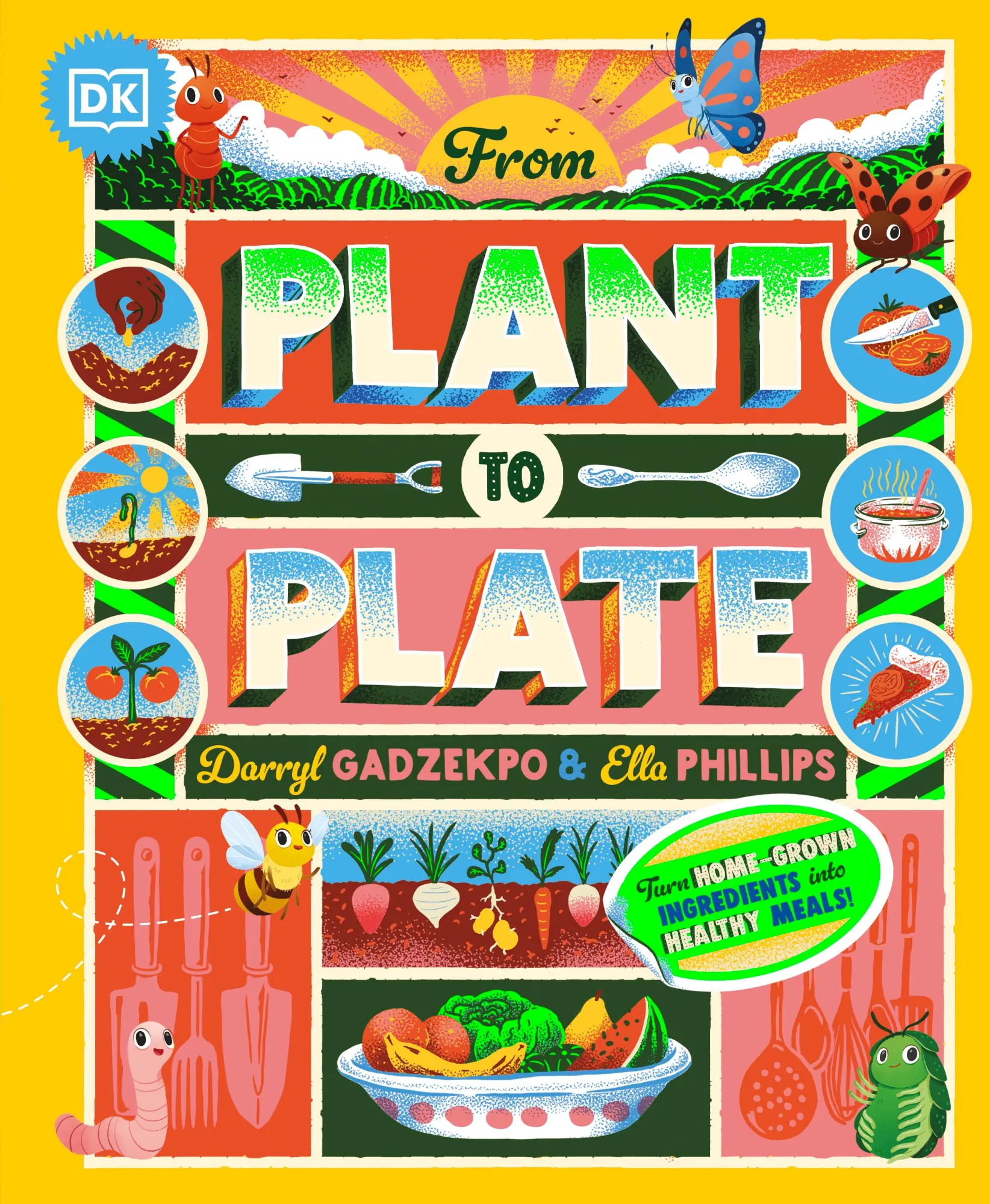 Cover: 9780241633335 | From Plant to Plate | Turn Home-Grown Ingredients Into Healthy Meals!