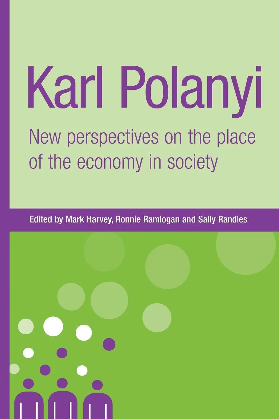Cover: 9780719073335 | Karl Polanyi | New perspectives on the place of the economy in society