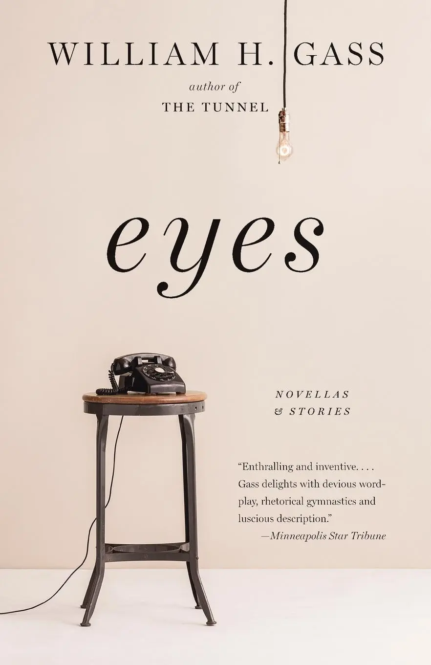 Cover: 9781101873335 | Eyes | Novellas and Stories | William H. Gass | Taschenbuch | Englisch