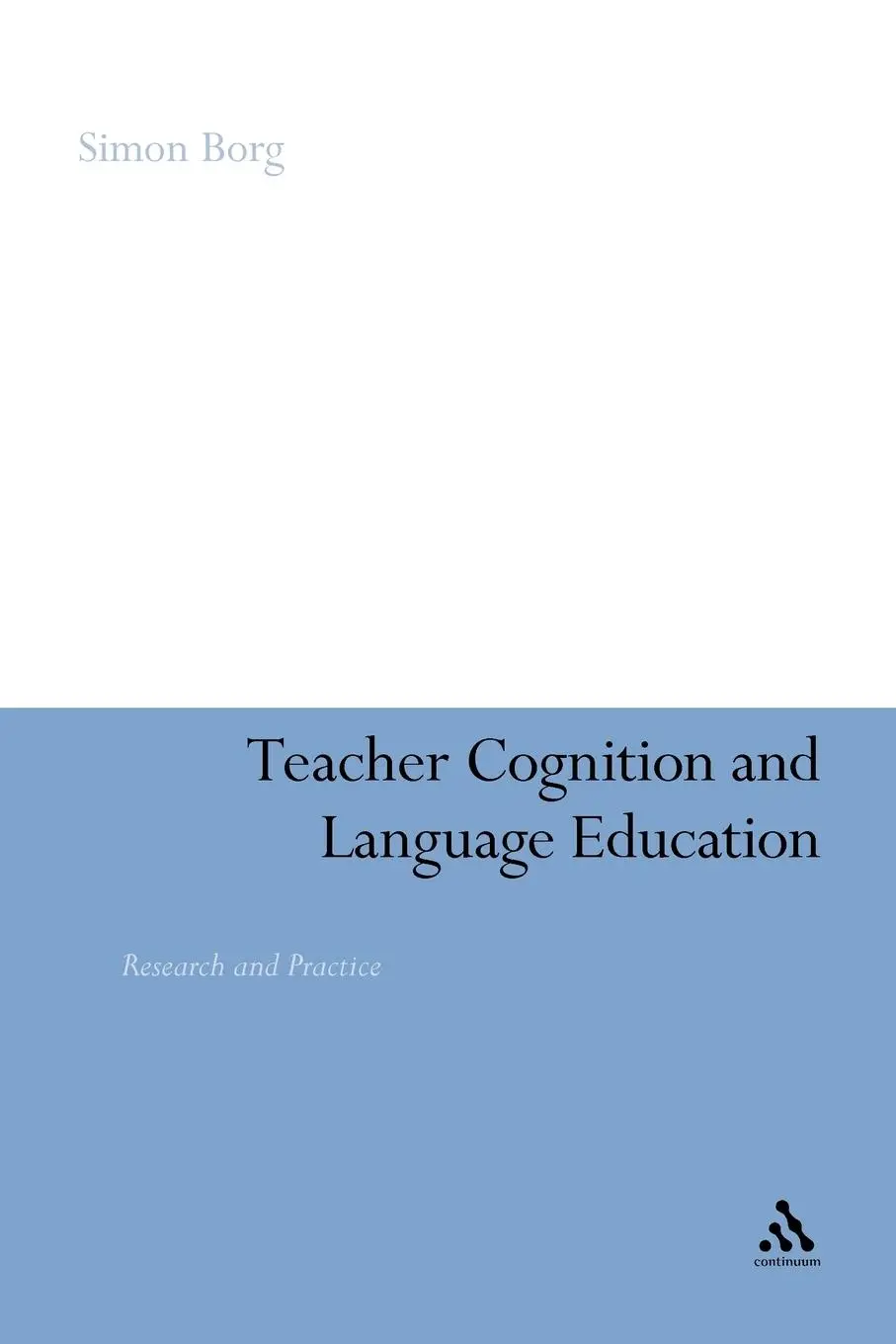 Cover: 9781847063335 | Teacher Cognition and Language Education | Research and Practice