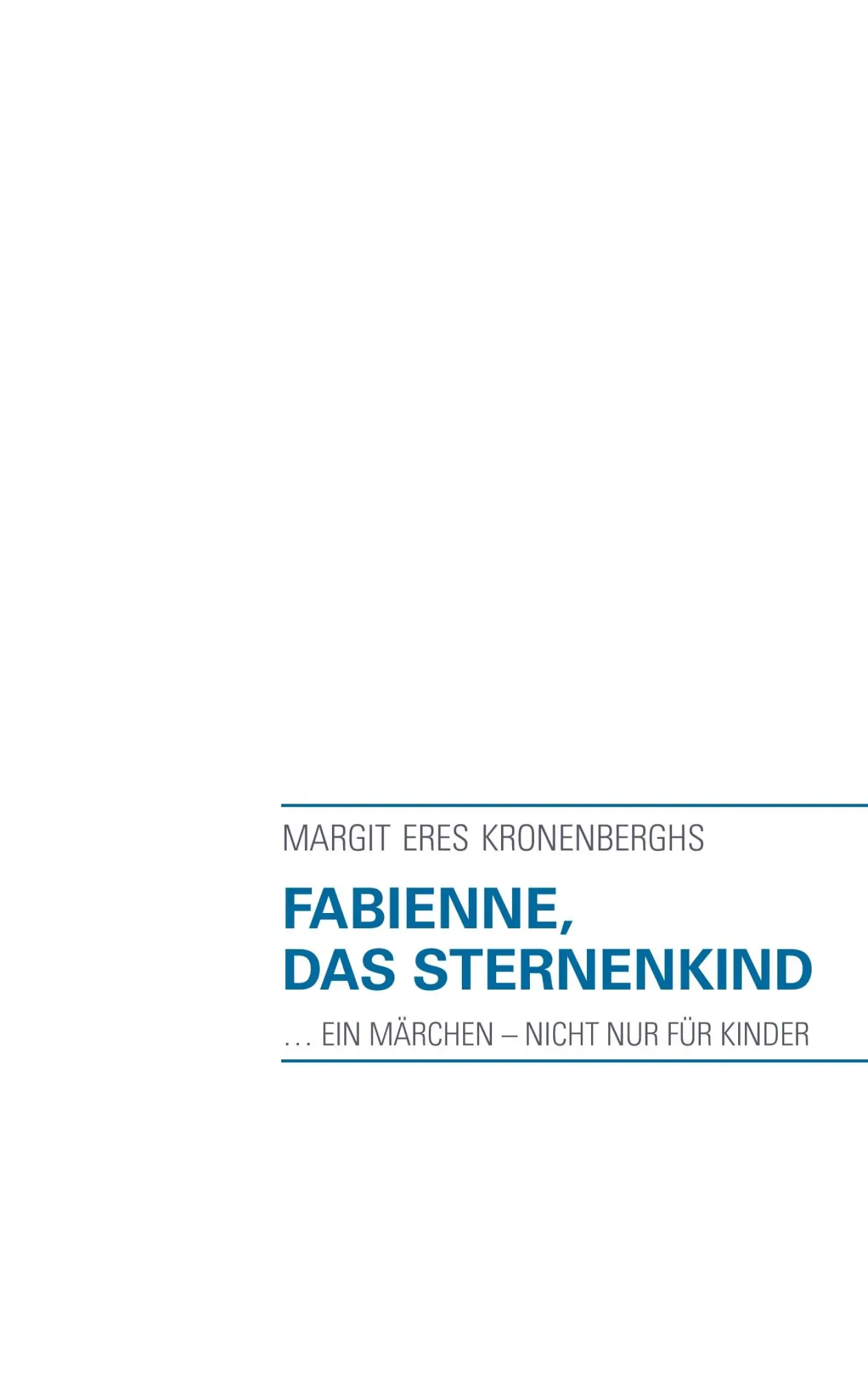 Cover: 9783844893335 | Fabienne, das Sternenkind | ... ein Märchen - nicht nur für Kinder
