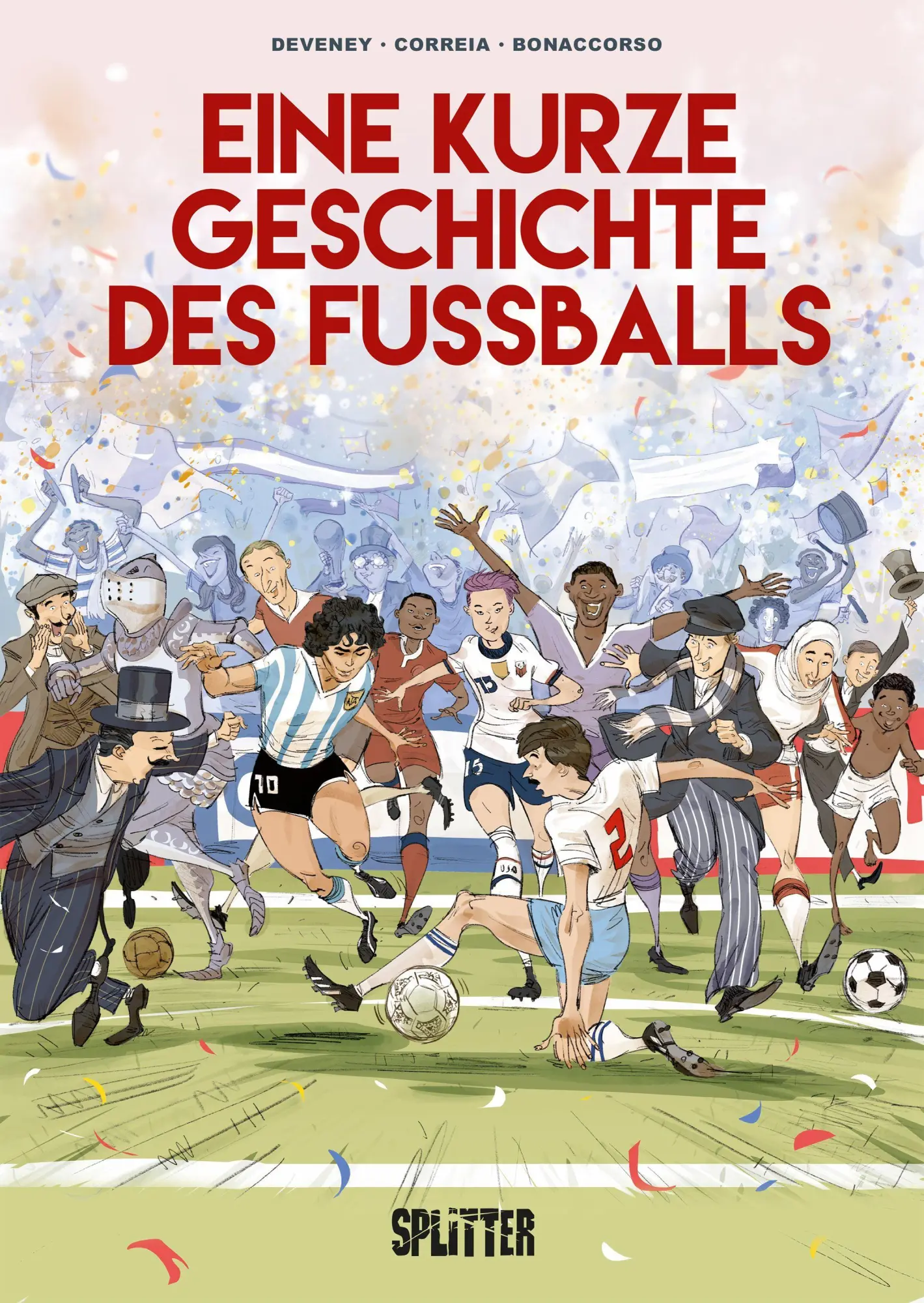 Cover: 9783987213335 | Eine kurze Geschichte des Fußballs | (Graphic Novel) | Deveney (u. a.)