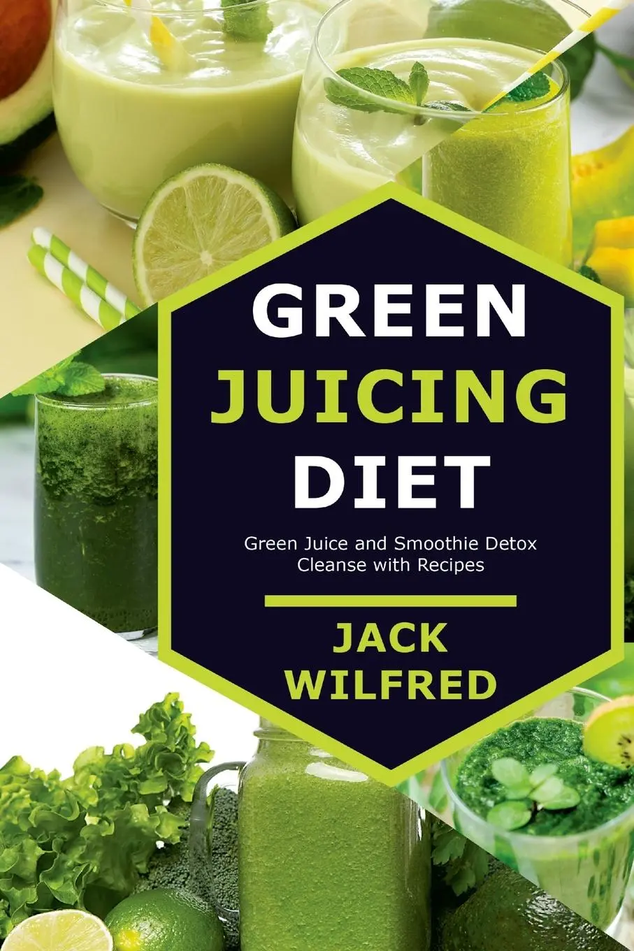 Cover: 9781329733435 | Green Juicing Diet. Green Juice and Smoothie Detox Cleanse with...