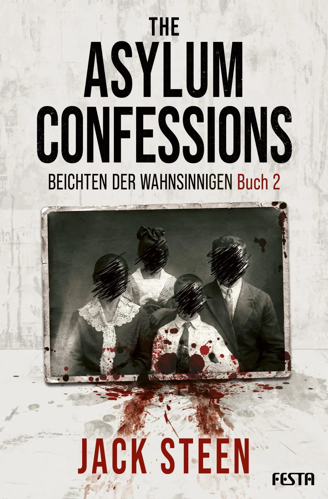 Cover: 9783986763435 | The Asylum Confessions - Beichten der Wahnsinnigen - Buch 2 | Thriller