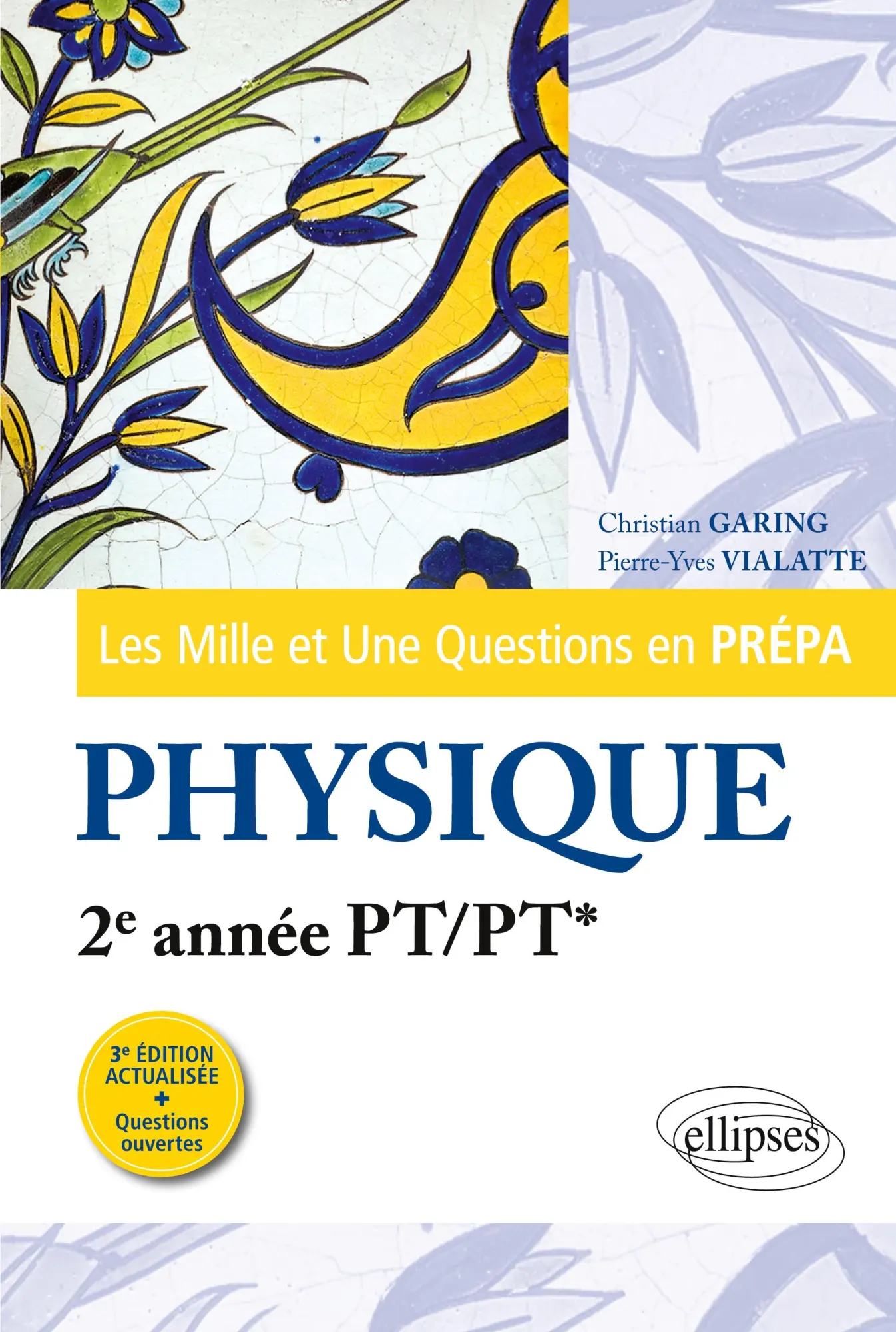 Cover: 9782340033535 | Les 1001 questions de la physique en prépa - 2e année PT/PT* - 3e...
