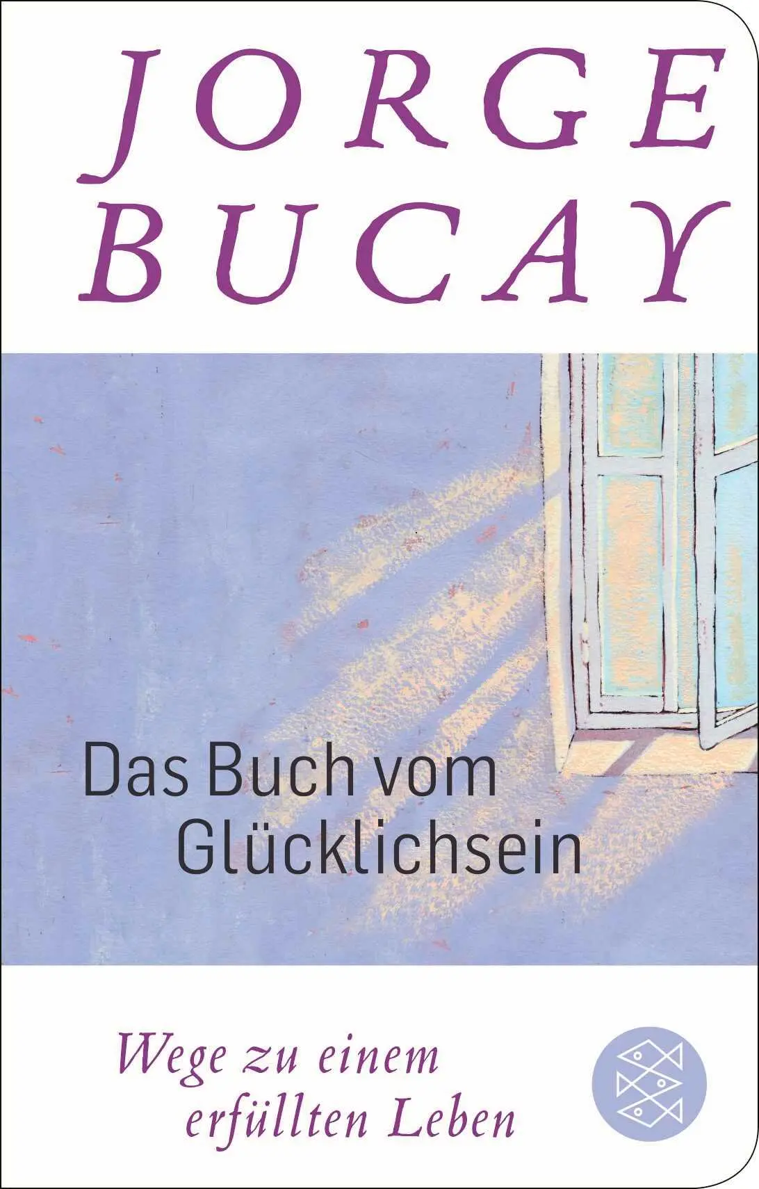 Cover: 9783596523535 | Das Buch vom Glücklichsein | Wege zu einem erfüllten Leben | Bucay