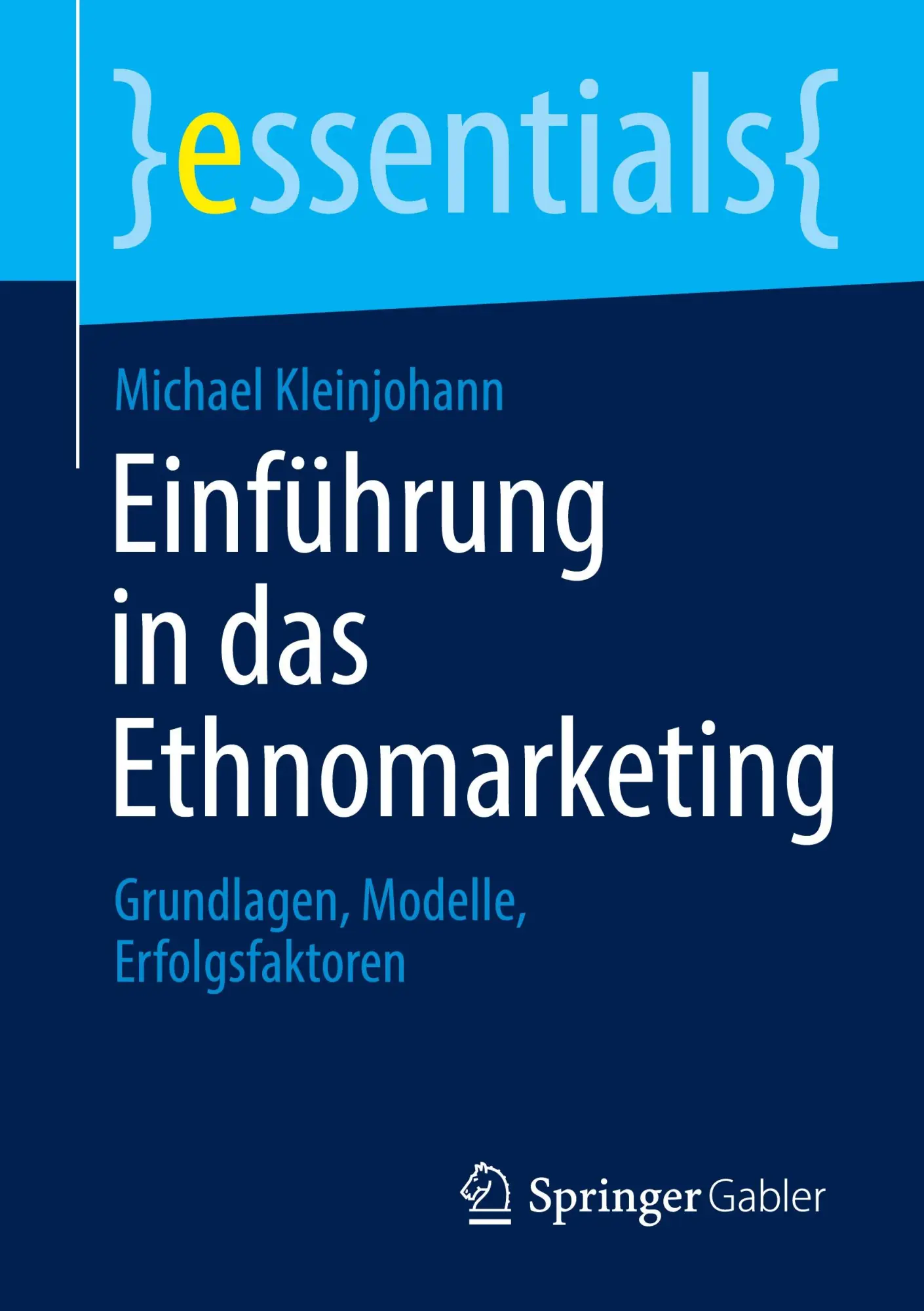 Cover: 9783658513535 | Einführung in das Ethnomarketing | Michael Kleinjohann | Taschenbuch