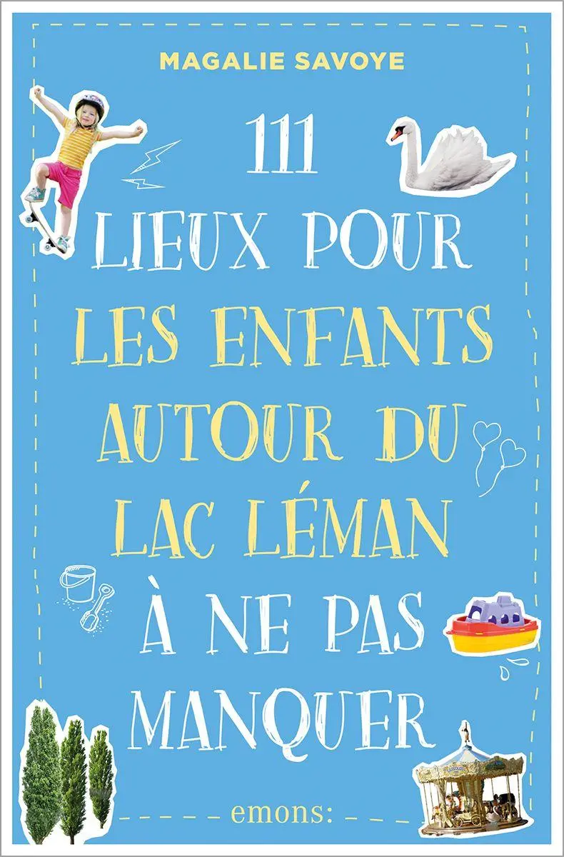 Cover: 9783740823535 | 111 Lieux pour les enfants autour du lac Léman à ne pas manquer | Buch