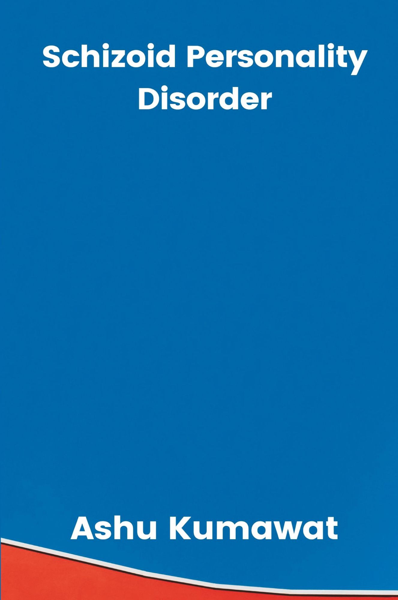 Cover: 9789357333535 | Schizoid Personality Disorder | Ashu Kumawat | Taschenbuch | Englisch