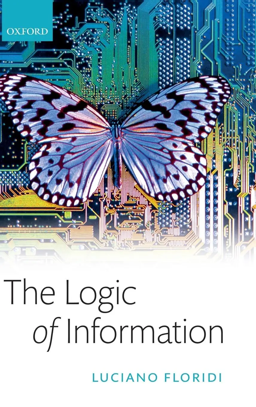Cover: 9780198833635 | Logic of Information | A Theory of Philosophy as Conceptual Design