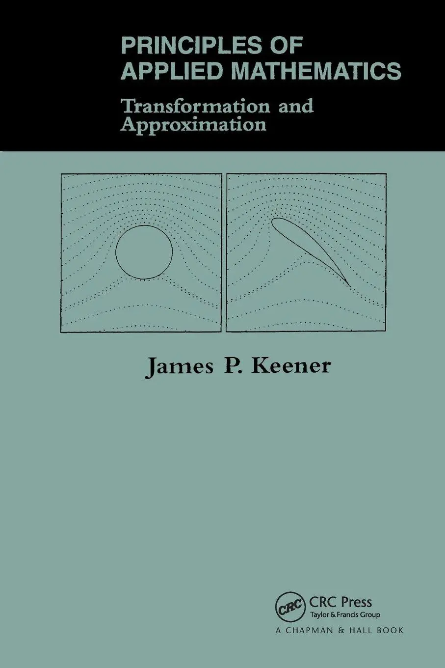 Cover: 9780201483635 | Principles Of Applied Mathematics | Transformation And Approximation