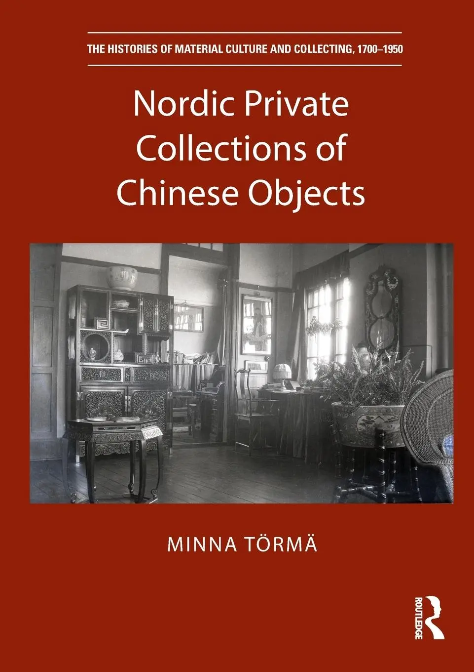 Cover: 9780367503635 | Nordic Private Collections of Chinese Objects | Minna Törmä | Buch