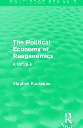 The Political Economy of Reaganomics