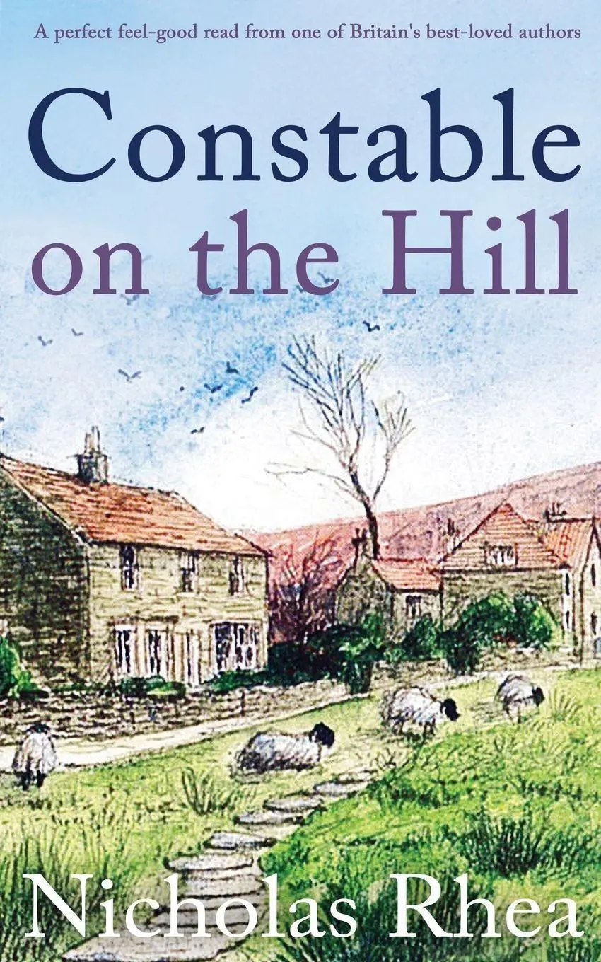 Cover: 9781789313635 | CONSTABLE ON THE HILL a perfect feel-good read from one of...