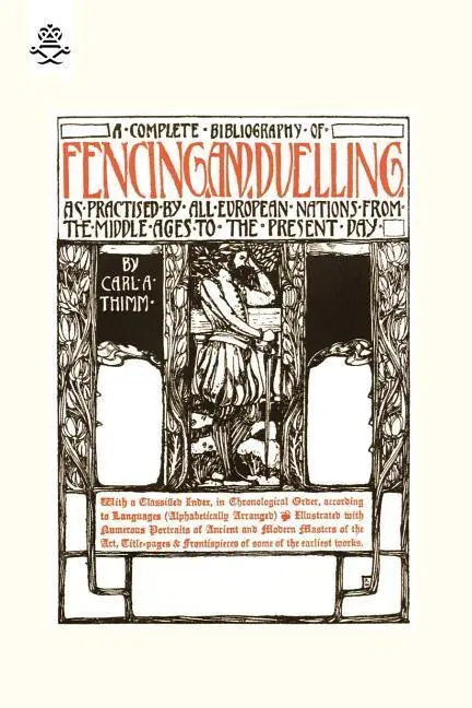 Cover: 9781845743635 | Complete Bibliography of Fencing and Duelling, as Practised by All...