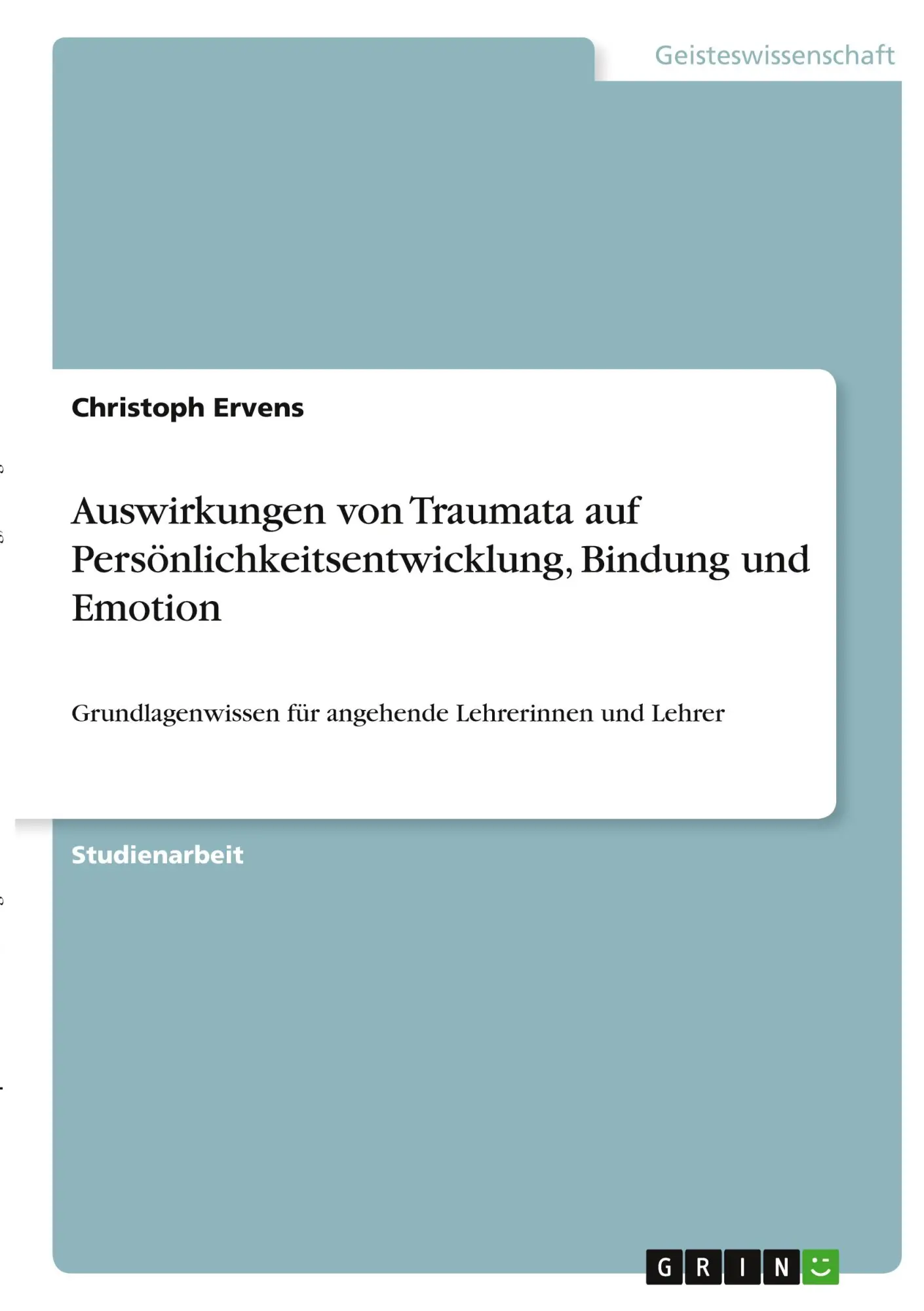 Cover: 9783346343635 | Auswirkungen von Traumata auf Persönlichkeitsentwicklung, Bindung...