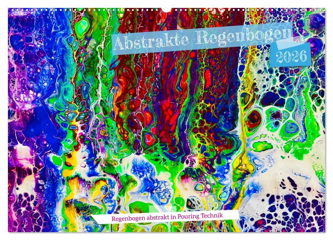 Cover: 9783457533635 | Abstrakte Regenbogen (Wandkalender 2026 DIN A2 quer), CALVENDO...