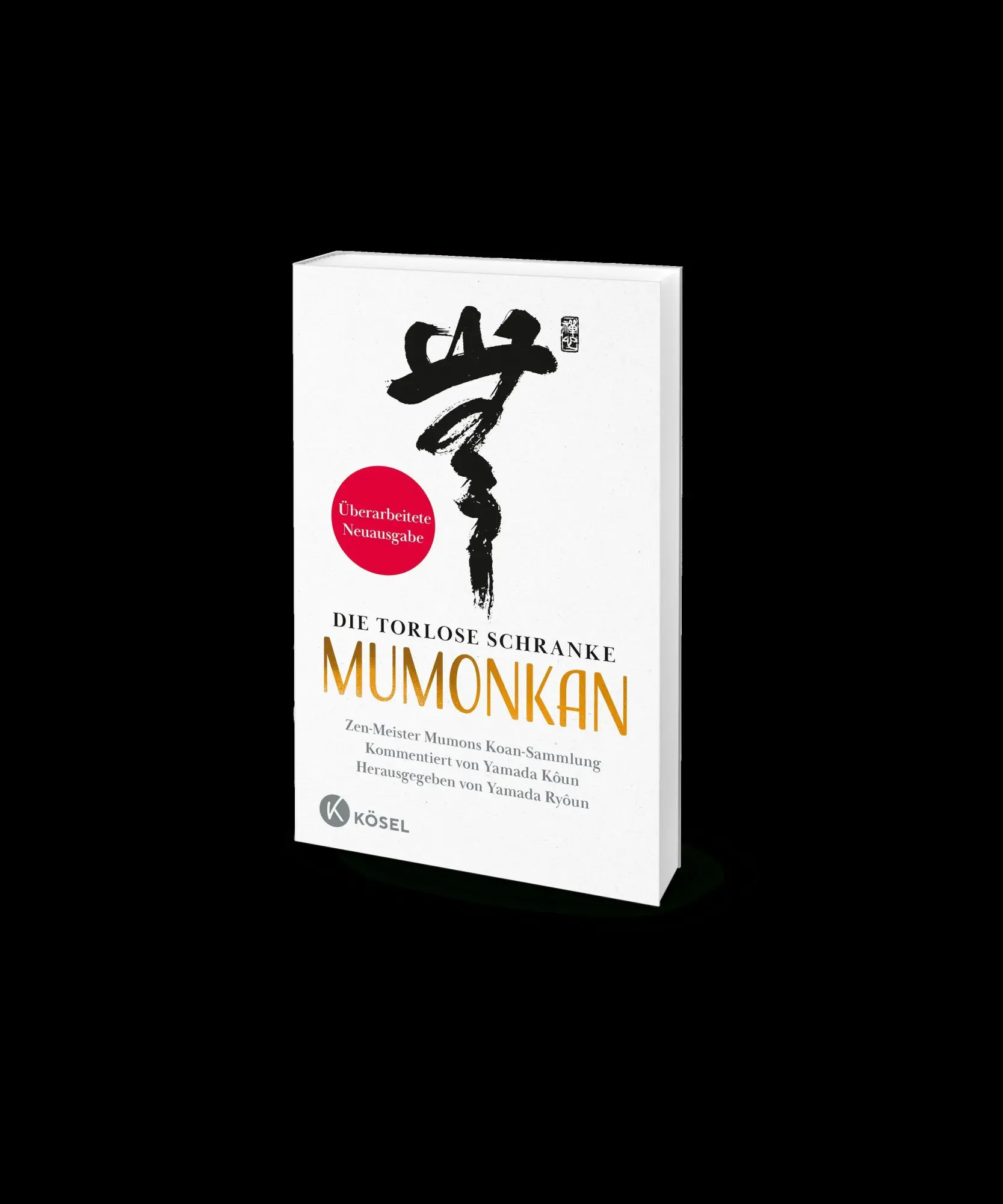 Bild: 9783466373635 | Die torlose Schranke - Mumonkan - Überarbeitete Neuausgabe | Kôun