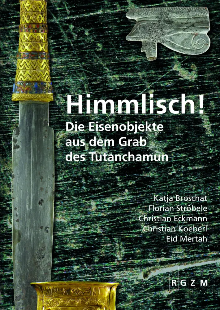 Cover: 9783795433635 | Himmlisch! | Die Eisenobjekte aus dem Grab des Tutanchamun | Broschat