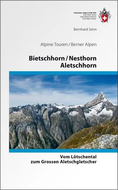 Cover: 9783859023635 | Bietschhorn / Nesthorn / Aletschhorn | Bernhard Senn | Buch | 650 S.