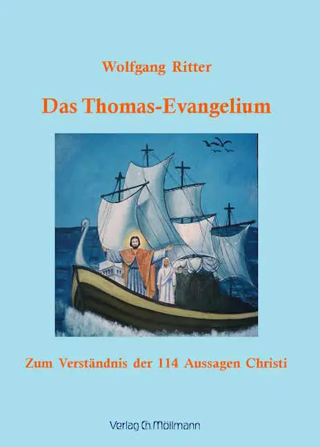 Cover: 9783899793635 | Das Thomas-Evangelium | Zum Verständnis der 114 Aussagen Christi