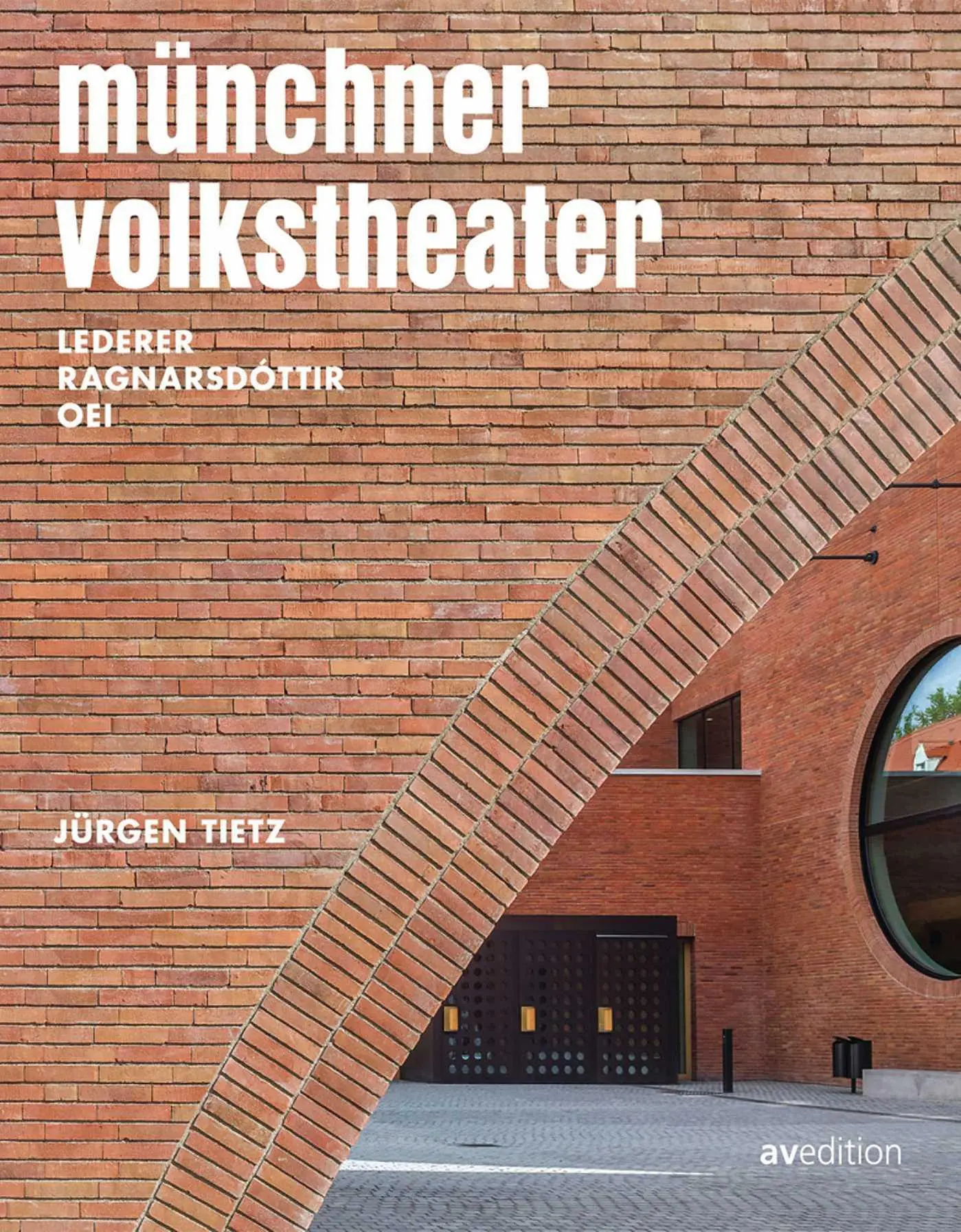 Cover: 9783899863635 | Münchner Volkstheater | Lederer Ragnarsdóttir Oei | Jürgen Tietz